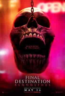 死神来了6：血脉 Final Destination: Bloodlines